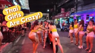 Thai girls from Soi 6 Pattaya, They are CRAZY !! 2024